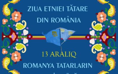 13 DECEMBRIE – ZIUA etniei tătare din România